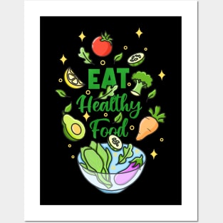 Eat Healthy Food Posters and Art